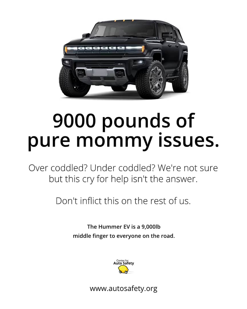 The Hummer EV is 9000 pounds of pure mommy issues.
